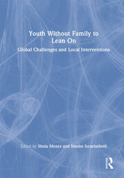 Youth Without Family to Lean On: Global Challenges and Local Interventions book cover