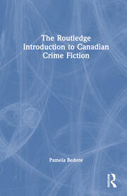 The Routledge Introduction to Canadian Crime Fiction book cover