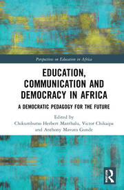 Education, Communication and Democracy in Africa: A Democratic Pedagogy for the Future book cover