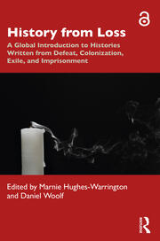 History from Loss: A Global Introduction to Histories written from defeat, colonization, exile, and imprisonment book cover
