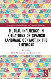 Mutual Influence in Situations of Spanish Language Contact in the Americas book cover