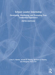 School Leader Internship: Developing, Monitoring, and Evaluating Your Leadership Experience book cover