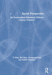 社会视角 Social Perspective: An Intermediate-Advanced Chinese Course: Volume I book cover