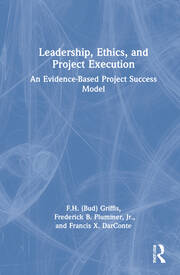 Leadership, Ethics, and Project Execution: An Evidence-Based Project Success Model book cover