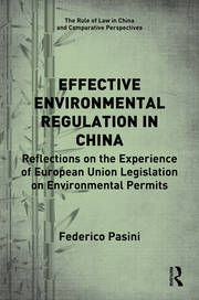 Effective Environmental Regulation in China: Reflections on the Experience of European Union Legislation on Environmental Permits book cover