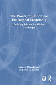The Power of Responsive Educational Leadership: Building Schools for Global Challenges book cover