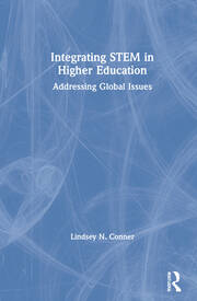 Integrating STEM in Higher Education: Addressing Global Issues book cover