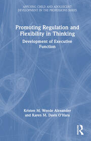 Promoting Regulation and Flexibility in Thinking: Development of Executive Function book cover