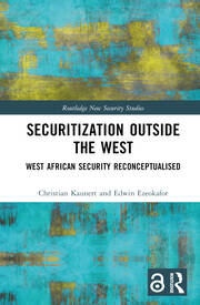 Securitization Outside the West: West African Security Reconceptualised book cover