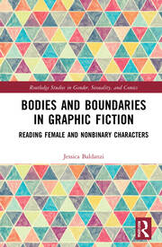 Bodies and Boundaries in Graphic Fiction: Reading Female and Nonbinary Characters book cover