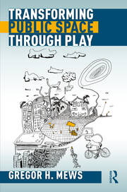 Transforming Public Space through Play book cover