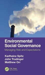 Environmental Social Governance: Managing Risk and Expectations book cover