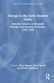 Energy in the Early Modern Home: Material Cultures of Domestic Energy Consumption in Europe, 1450–1850 book cover