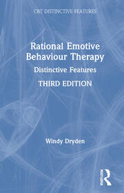 Rational Emotive Behaviour Therapy: Distinctive Features book cover