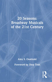 20 Seasons: Broadway Musicals of the 21st Century book cover