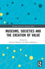 Museums, Societies and the Creation of Value book cover