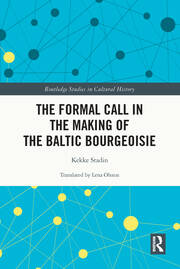 The Formal Call in the Making of the Baltic Bourgeoisie book cover