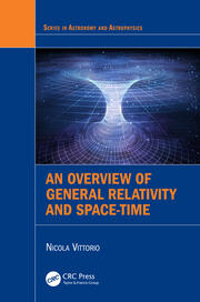 An Overview of General Relativity and Space-Time book cover