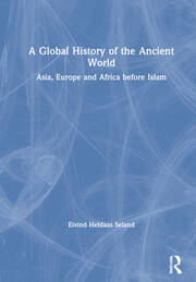 A Global History of the Ancient World: Asia, Europe and Africa before Islam book cover