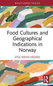 Food Cultures and Geographical Indications in Norway book cover