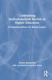 Confronting Institutionalized Racism in Higher Education: Counternarratives for Racial Justice book cover