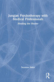 Jungian Psychotherapy with Medical Professionals: Healing the Healer book cover