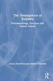 The Development of Empathy: Phenomenology, Structure and Human Nature book cover