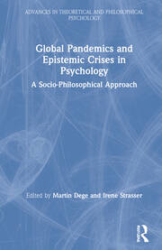 Global Pandemics and Epistemic Crises in Psychology: A Socio-Philosophical Approach book cover