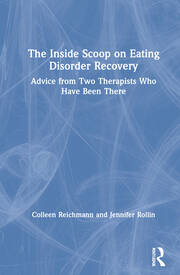The Inside Scoop on Eating Disorder Recovery: Advice from Two Therapists Who Have Been There book cover