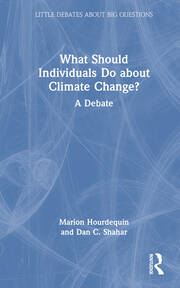 What Should Individuals Do about Climate Change?: A Debate book cover