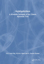 Aṣṭāṅgahṛdaya: A Scientific Synopsis of the Classic Ayurveda Text book cover