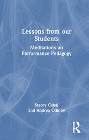 Lessons from our Students: Meditations on Performance Pedagogy book cover