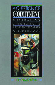 A Question of Commitment: Australian literature in the twenty years after the war book cover