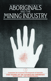 Aboriginals and the Mining Industry: Case studies of the Australian experience book cover