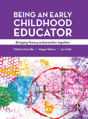 Being an Early Childhood Educator: Bringing theory and practice together book cover