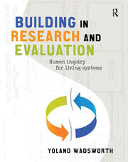 Building in Research and Evaluation: Human inquiry for living systems book cover