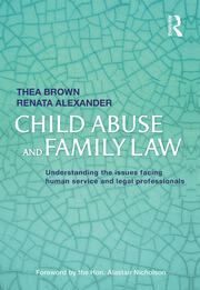 Child Abuse and Family Law: Understanding the issues facing human service and legal professionals book cover