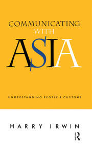 Communicating with Asia: Understanding people and customs book cover