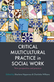 Critical Multicultural Practice in Social Work: New perspectives and practices book cover