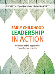 Early Childhood Leadership in Action: Evidence-based approaches for effective practice book cover