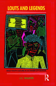 Louts and Legends: Male youth culture in an inner-city school book cover