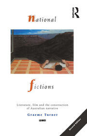 National Fictions: Literature, film and the construction of Australian narrative book cover