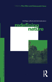 Redefining Nature: Ecology, Culture and Domestication book cover