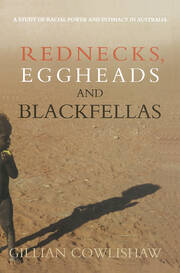 Rednecks, Eggheads and Blackfellas: A study of racial power and intimacy in Australia book cover