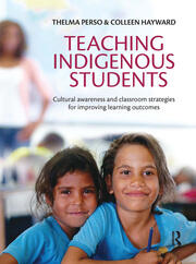 Teaching Indigenous Students: Cultural awareness and classroom strategies for improving learning outcomes book cover