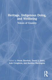 Heritage, Indigenous Doing, and Wellbeing: Voices of Country book cover