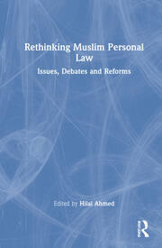 Rethinking Muslim Personal Law: Issues, Debates and Reforms book cover