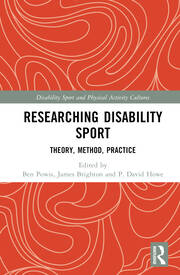 Researching Disability Sport: Theory, Method, Practice book cover