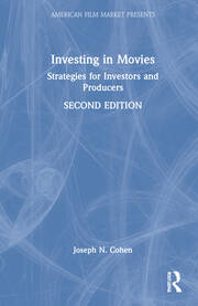 Investing in Movies: Strategies for Investors and Producers book cover