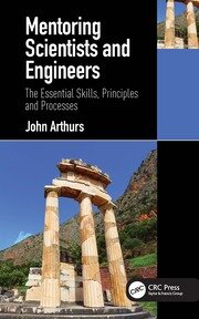 Mentoring Scientists and Engineers: The Essential Skills, Principles and Processes book cover